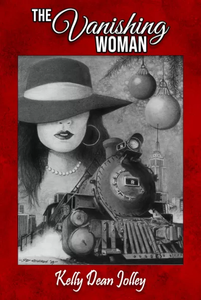 the cover of The Vanishing Woman by Kelly Dean Jolley is an illustration of a woman wearing a hat low over her eyes juxtaposed with a steam train engine
