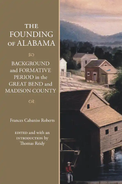 Image showing the cover of The Founding of Alabama. The cover is split vertically, with the title and author information on a light brown background to the left and an image of 17th or 18th century buildings on the right. 