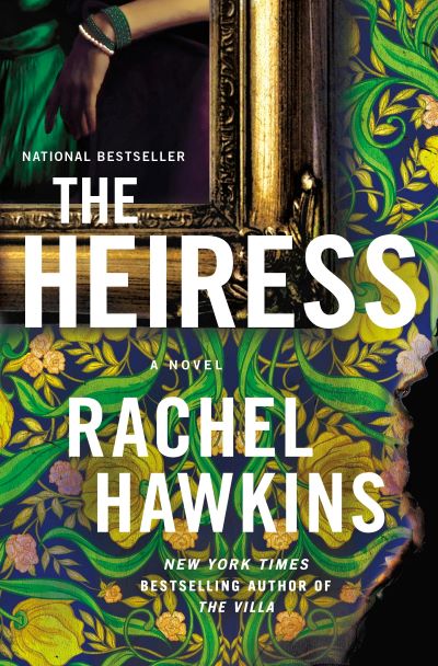 Cover of The Heiress, which shows the corner of a portrait of a woman in a green, satin dress within a golden frame hung on green, yellow, black, and pink floral wallpaper. 