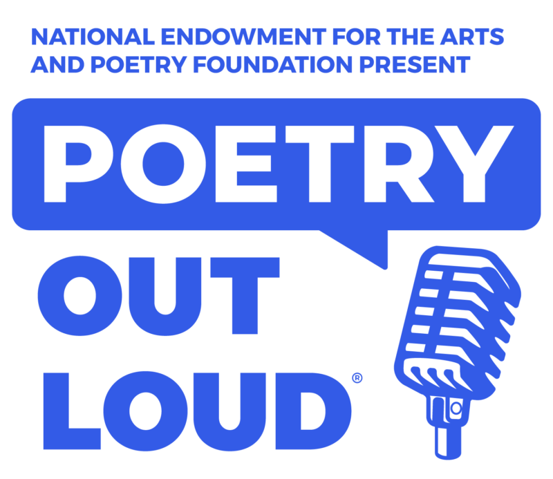 The logo for Poetry Out Loud features a blue microphone next to the words "National Endowment for the Arts and Poetry Foundation Present Poetry Out Loud" 