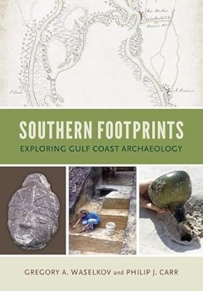 Cover of Southern Footprints, showing a map, artifacts, and a picture of an archaeologist during excavation. 