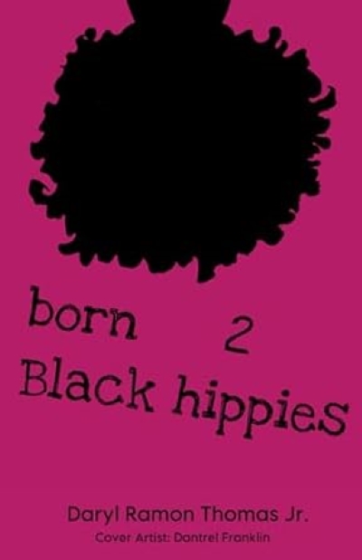 Cover of BORN 2 BLACK HIPPIES. Text and illustration of an upside down afro in black on a dark pink/fuscia color field. 