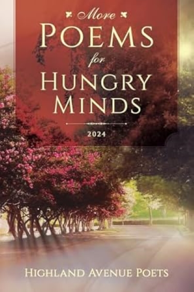 Cover of MORE POEMS FOR HUNGRY MINDS by Highland Avenue Poets. Cover image shows a street or path lined by trees with red leaves. 