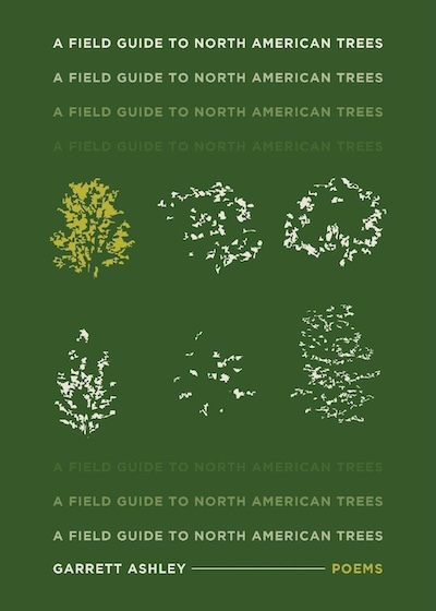 Cover of FIELD GUIDE TO NORTH AMERICAN TREES by Garrett Ashley. Cover is dark green with six simple illustrations of trees. 